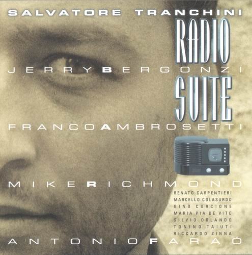 Salvatore Tranchini, Jerry Bergonzi, Franco Ambrosetti, Mike Richmond, Antonio Farao - Radio Suite (1996)