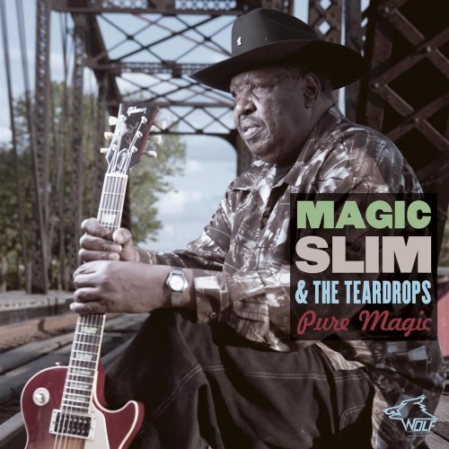 Magic Slim & The Teardrops - Pure Magic (2014)