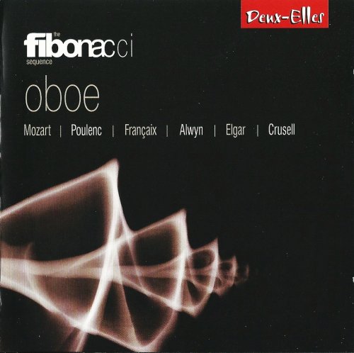 Fibonacci Sequence - Oboe: Mozart, Poulenc, Françaix, Alwyn, Elgar, Crusell (2009)