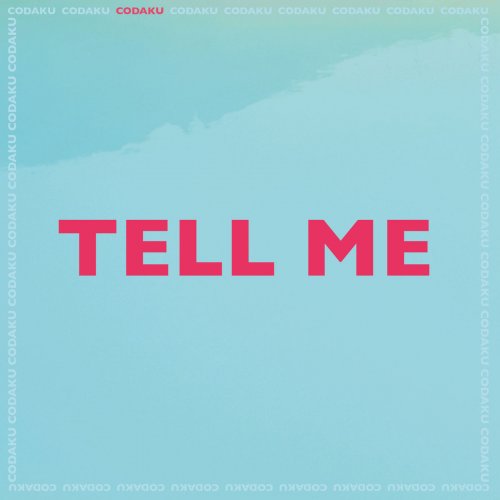 Codaku - Tell Me (2020)