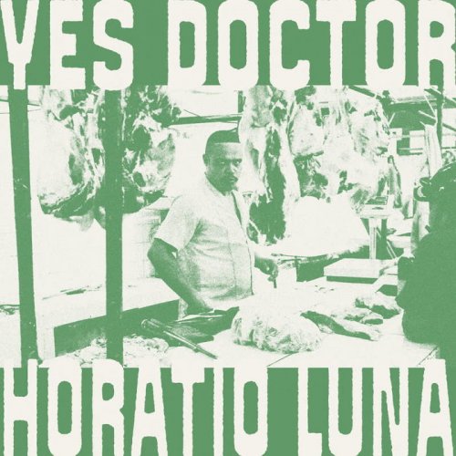 Horatio Luna - Yes Doctor (2020)