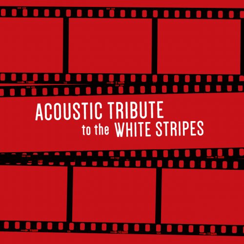 Guitar Tribute Players - Acoustic Tribute to The White Stripes (2020) Hi Res
