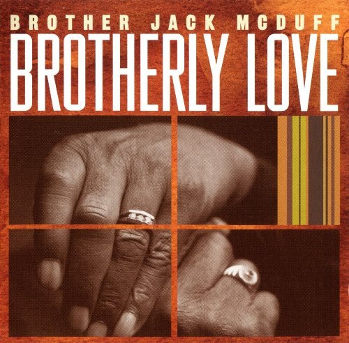 Brother Jack McDuff - Brotherly Love (2001) 320 Kbps