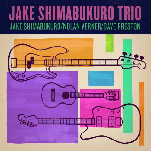 Jake Shimabukuro, Nolan Verner & Dave Preston - Trio (2020) [Hi-Res]