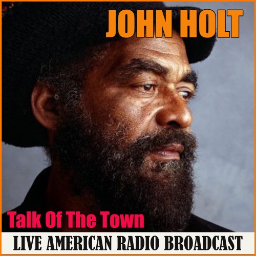John Holt - Talk Of The Town (2020)