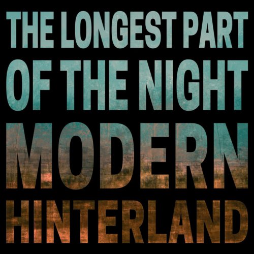 Modern Hinterland - The Longest Part of the Night (2020)