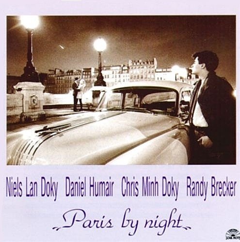 Niels Lan Doky, Daniel Humair, Chris Minh Doky, Randy Brecker - Paris by Night (1993)