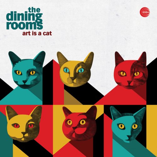 The Dining Rooms - Art Is a Cat (2020) FLAC