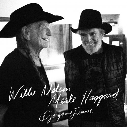 Willie Nelson & Merle Haggard - Django and Jimmie (2015) [Hi-Res]