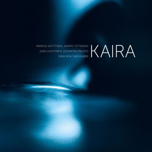 KAIRA - Kaira (2017/2020)