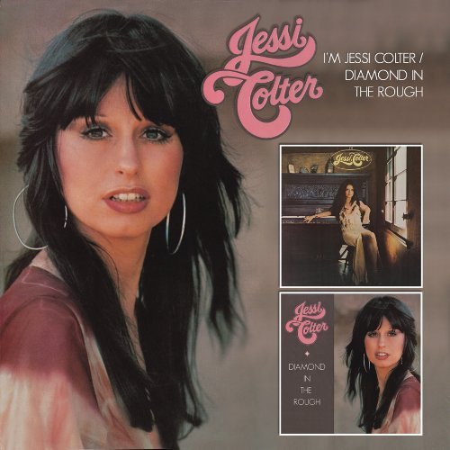 Jessi Colter - I'm Jessi Colter - Diamond In The Rough (2011) [FLAC]