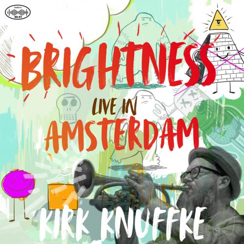 Kirk Knuffke - Brightness: Live in Amsterdam (2020) [Hi-Res]