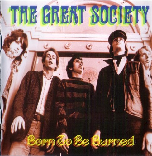 The Great Society - Born to Be Burned (1965-66/1997)
