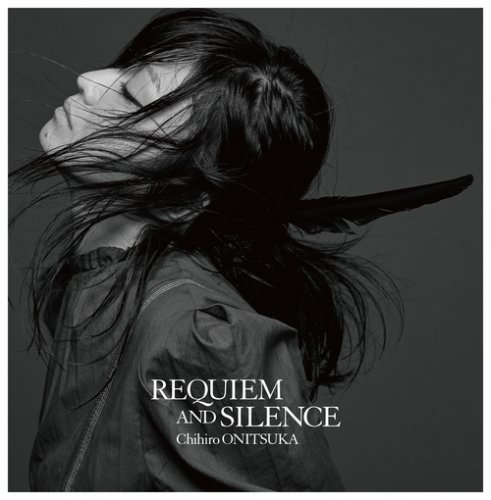 Chihiro Onitsuka - REQUIEM AND SILENCE (Premium Collector's Edition) (2020)