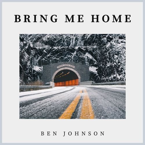 Ben Johnson - Bring Me Home (2020)