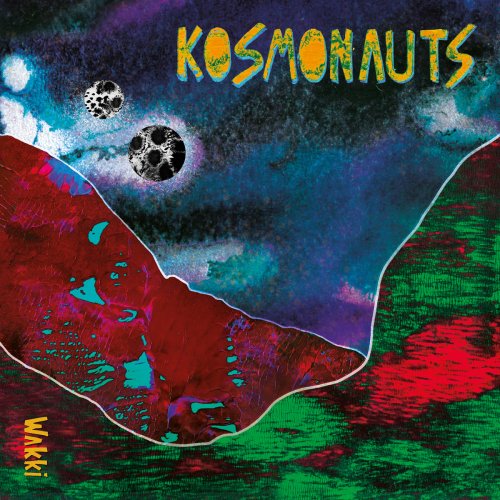 Wakki - Kosmonauts (2020)