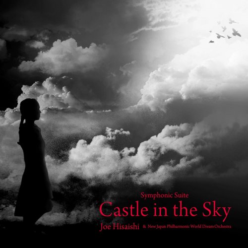 Joe Hisaishi & New Japan Philharmonic World Dream Orchestra - Symphonic Suite Castle in the Sky (2020) Hi-Res