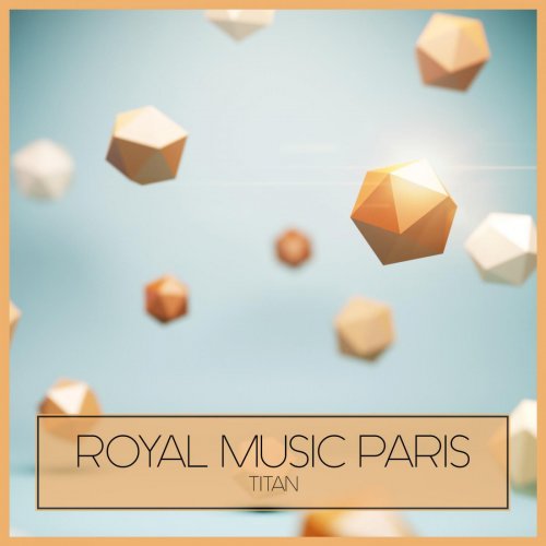 Royal music Paris - Titan (2015)