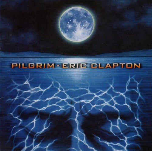 Eric Clapton - Pilgrim (Japanese Edition) (1998)