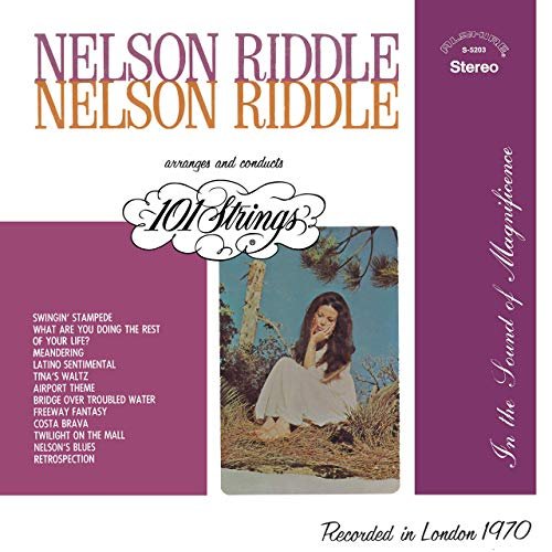 101 Strings Orchestra - Nelson Riddle Arranges and Conducts 101 Strings (Remastered from the Original Alshire Tapes) (1970/2020) Hi Res