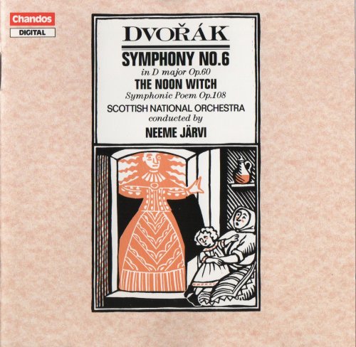 Scottish National Orchestra, Neeme Järvi - Dvořák: Symphony No. 6, The Noon Witch (1992)