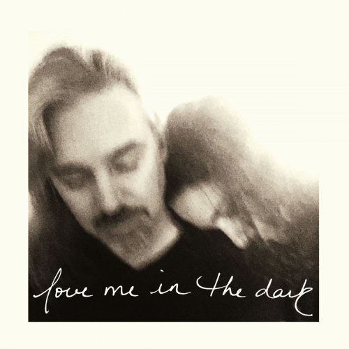 Love Me In The Dark - Love Me In The Dark (2020)