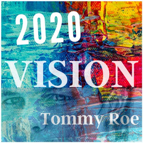Tommy Roe - 2020 Vision (2019)
