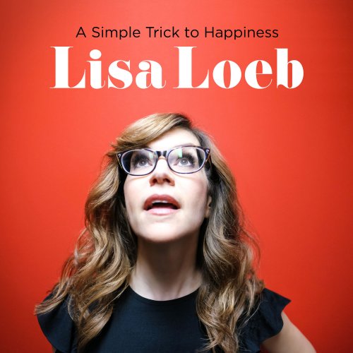 Lisa Loeb - A Simple Trick to Happiness (2020)