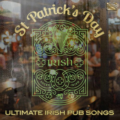 Various Artists - St. Patrick's Day: Ultimate Irish Pub Songs (2020)
