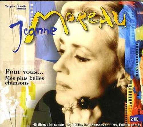 Jeanne Moreau - Pour Vous, Mes Plus Belles Chansons (1998)
