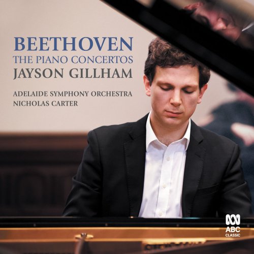 Jayson Gillham, Adelaide Symphony Orchestra, Nicholas Carter - Beethoven: Piano Concertos (2020)