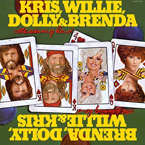 Dolly Parton, Kris Kristofferson, Willie Nelson - The Winning Hand (1982/2020)