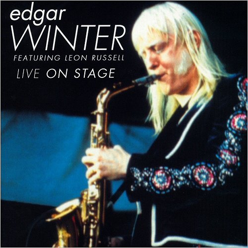 Edgar Winter - Live On Stage (Feat. Leon Russell) (2019)