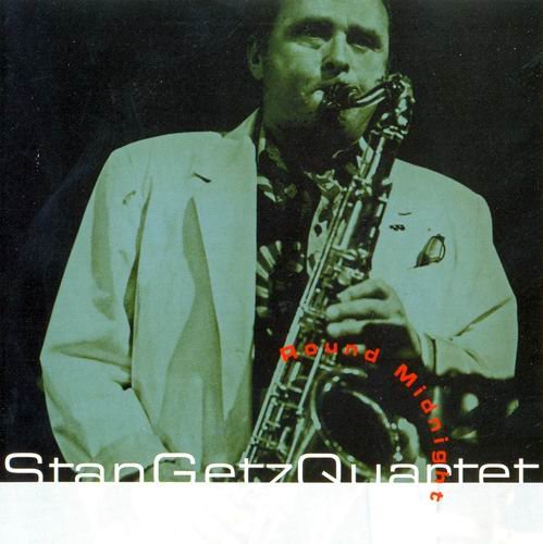 Stan Getz Quartet - Round Midnight (1974)