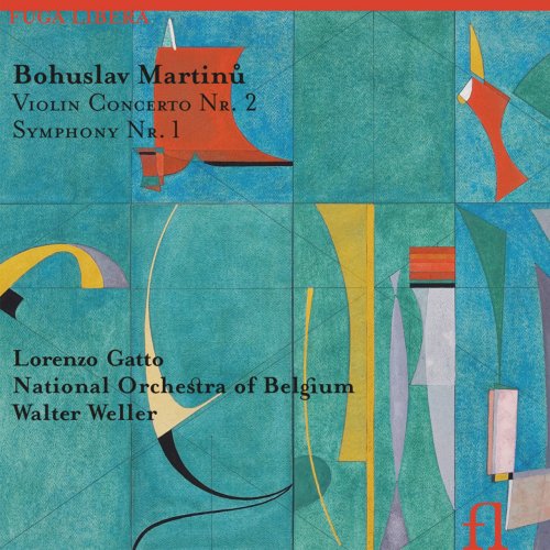 Lorenzo Gatto, National Orchestra of Belgium, Walter Weller - Martinů: Violin Concerto No. 2, Symphony No. 1 (2012)