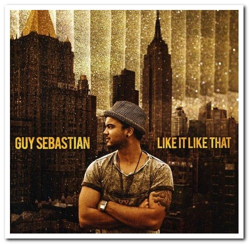 Guy Sebastian - Like It Like That (2009)