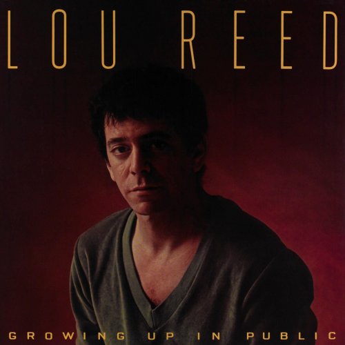 Lou Reed - Growing Up In Public (1980) [Hi-Res]