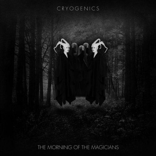 Cryogenics - The Morning Of The Magicians (2020)