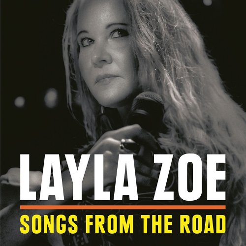 Layla Zoe - Songs From The Road (2017) [Hi-Res]
