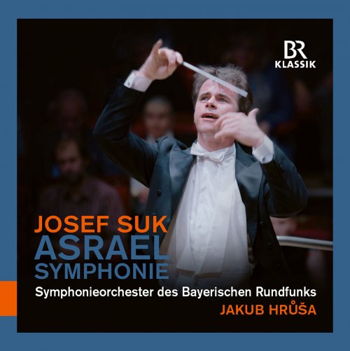 Symphonieorchester des Bayerischen Rundfunks & Jakub Hrůša - Suk: Symphony No. 2 in C Minor, Op. 27 "Asrael" (Live) (2020) [Hi-Res]