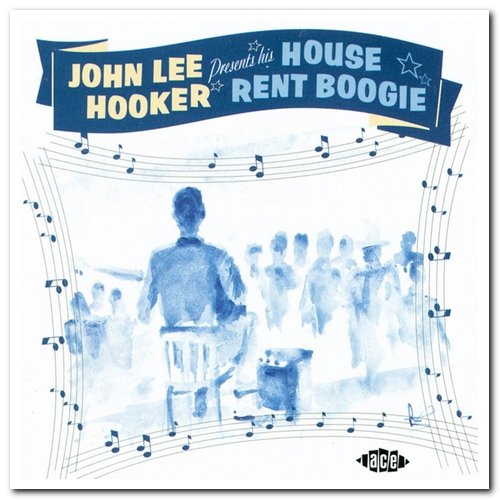 John Lee Hooker - House Rent Boogie (2001) [CD Rip]