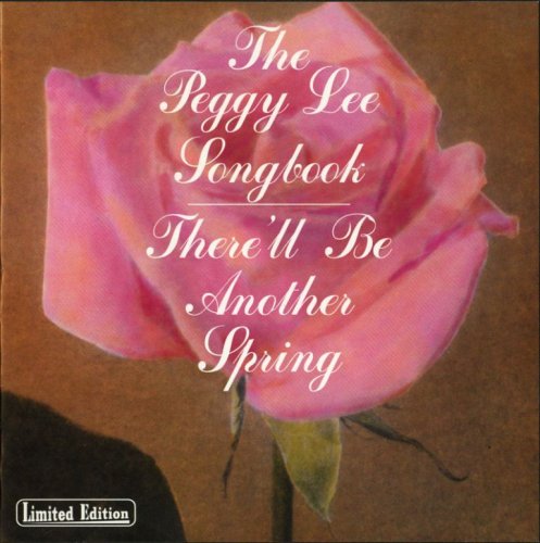 Peggy Lee - The Peggy Lee Songbook: There'll Be Another Spring (1990) FLAC