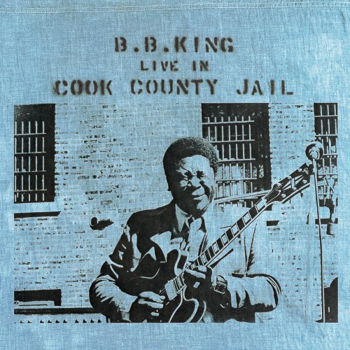 B.B. King - Live In Cook County Jail (2015 Remaster) (1971) HD24