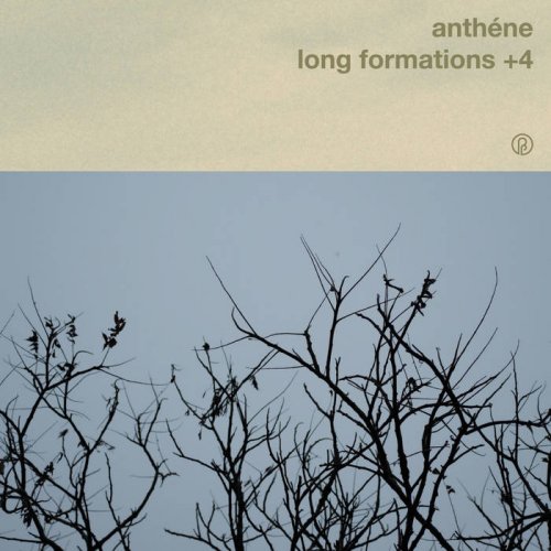 Anthéne - Long Formations +4 (2020)