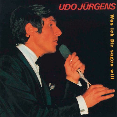 Udo Jürgens - Was ich Dir sagen will (1967/2020)