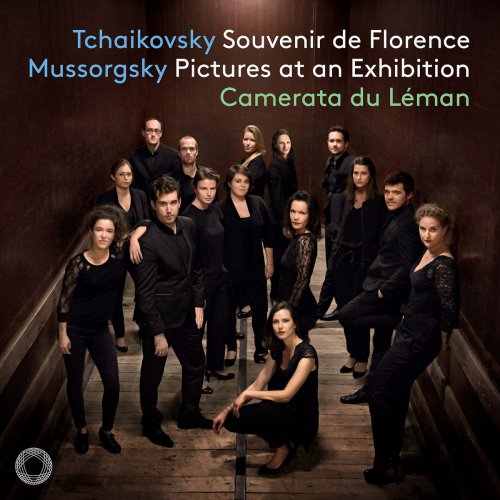 Camerata du Léman - Tchaikovsky: Souvenir de Florence, Op. 70, TH 118 - Mussorgsky: Pictures at an Exhibition (Arr. for String Ensemble) (2020) [Hi-Res]