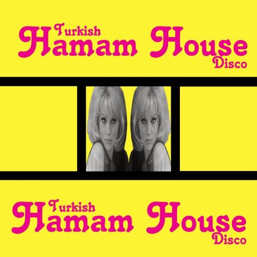 VA - Turkish Hamam House Disco (2020)