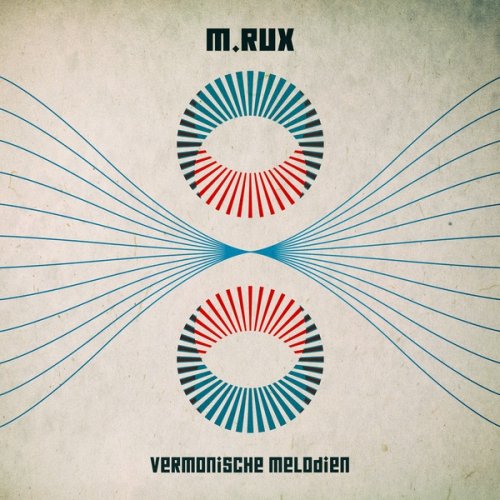M.RUX - Vermonische Melodien (2020)
