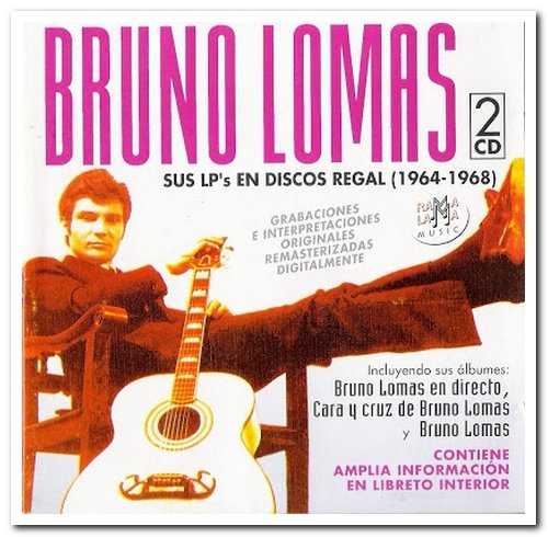 Bruno Lomas - Sus LP´S En Discos Regal 1964-1968 [2CD Remastered Set] (1998)
