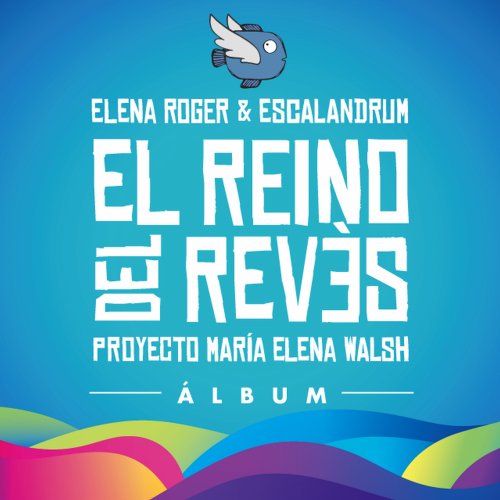 Elena Roger - El Reino del Revés (2020) [Hi-Res]